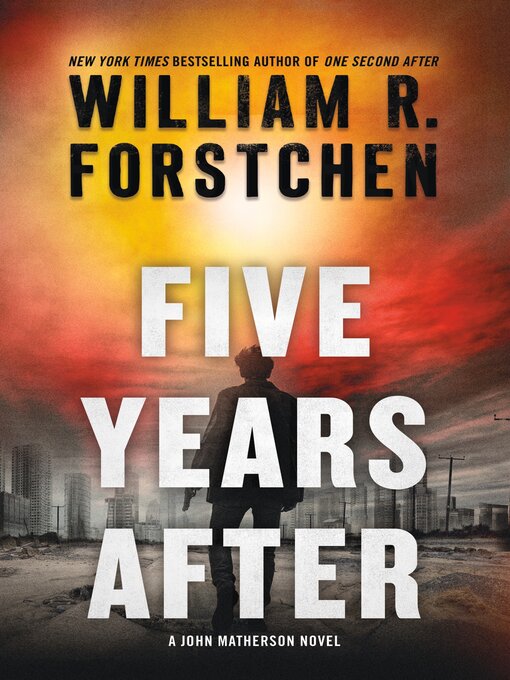 Title details for Five Years After by William R. Forstchen - Wait list